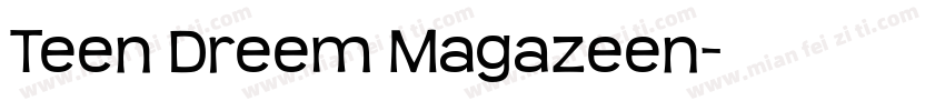 Teen Dreem Magazeen字体转换